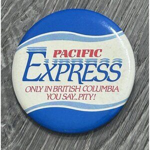Vintage Pacific Express British Columbia Pinback Button Multicolor